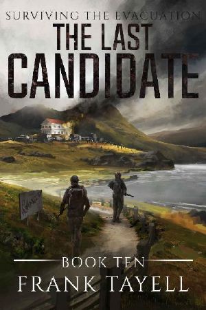 [Surviving the Evacuation 10] • The Last Candidate 10